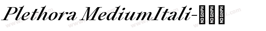 Plethora MediumItali字体转换
